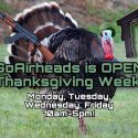 Open for Thanksgiving Break!