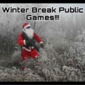 Winter Break Public Games!