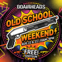 Old School Weekend: 8/22 & 8/23