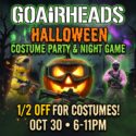 Halloween Costume Party:10/30, 6-11pm (50% Discount!)